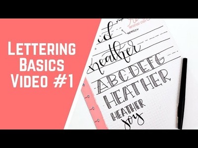 Lettering Basics- Video #1