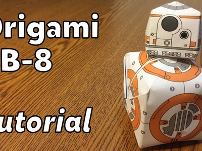 Origami BB-8 Droid | Tutorial