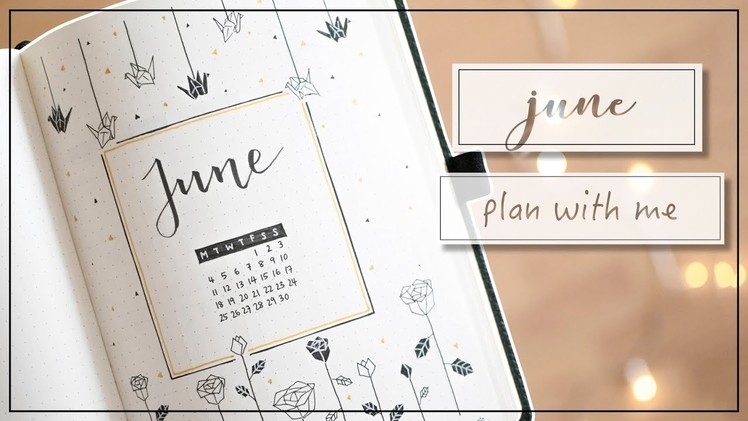 PLAN WITH ME | June 2018 Bullet Journal Setup (Origami Theme)