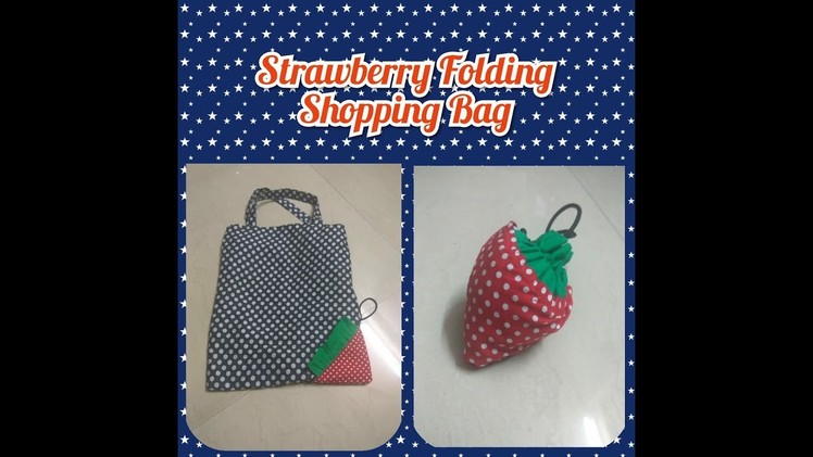 Strawberry (folding) shopping bag. best out of waste - bag out of kurti, how to sew folding bag