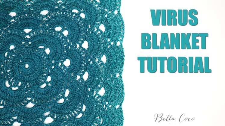 CROCHET: VIRUS BLANKET  | Bella Coco Crochet