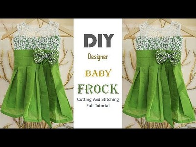 DIY Designer Baby Frock Cutting And Stitching Full Tutorial