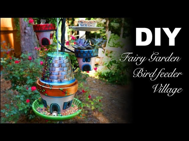 DIY | Fairy Garden Bird Feeder Village