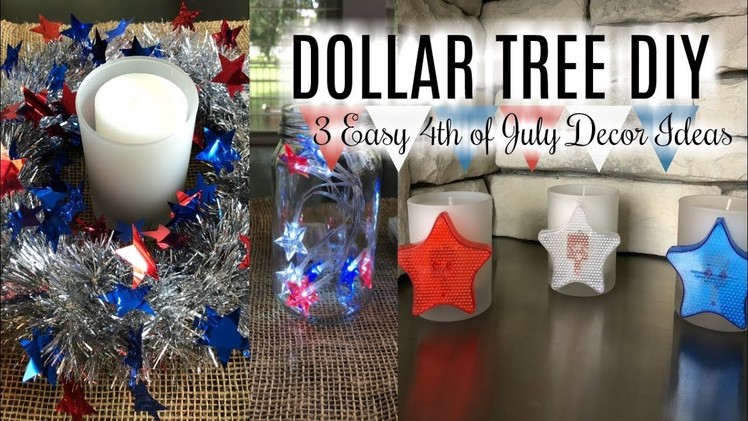 DOLLAR TREE DIY | 3 SIMPLE 4th of JULY HOME DECOR IDEAS | Series 1