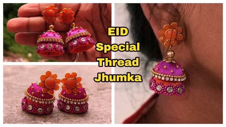 Eid Special jewellery I Double color Designer Jhumka I सिल्क थ्रेड ज्वेलरी I Silk Thread Earring I