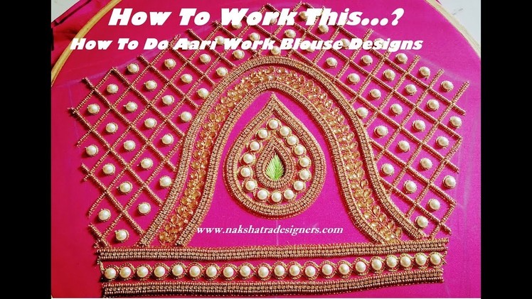 How to do aari work blouse designs