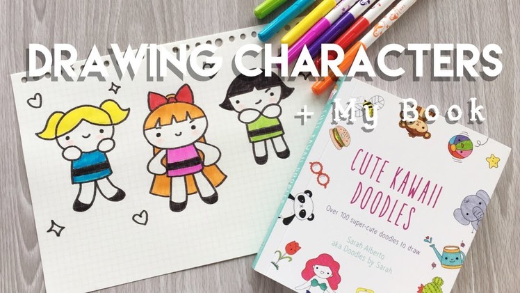 How to Draw Cute Characters + Book Announcement! | Doodles by Sarah
