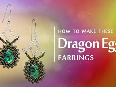 How to make these Dragon Egg earrings | Seed Beads jewellery tutorial