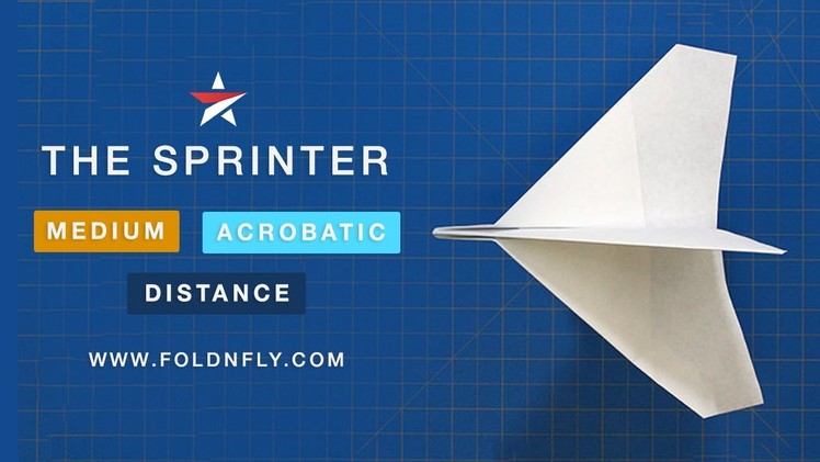 ✈ The Sprinter Acrobatic Paper Airplane - Tricky to Throw! - Fold 'N Fly