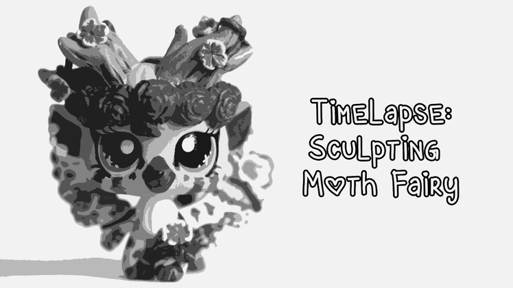 Timelapse: Sculpting the Moth Fairy LPS custom
