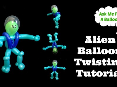 Alien Balloon Twisting Tutorial