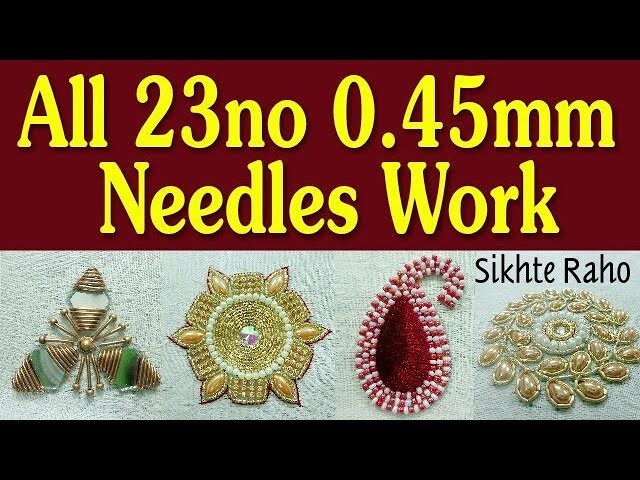 All 23no 0.45mm Needles work for beginners || Aari Work || Hand Embroidery || Zardosi Work