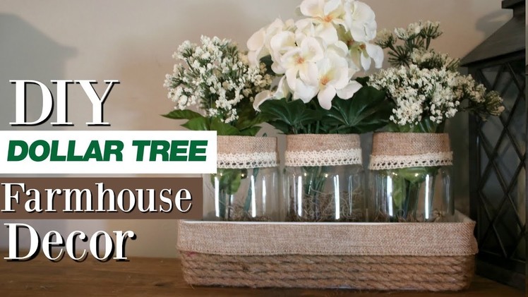 DIY Dollar Tree Decor Farmhouse | DIY Jar Flower Arrangement | DIY Farmhouse Mason Jar Decor