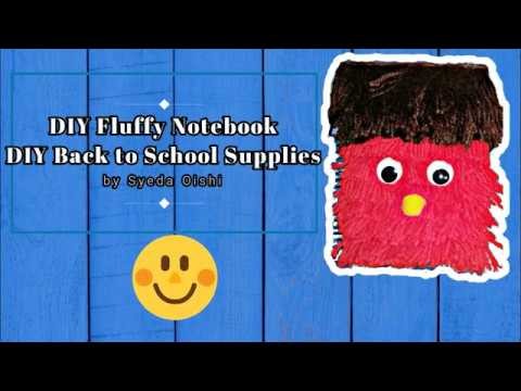 DIY Notebook. Fluffy Notebook-- DIY Back To School Supplies.