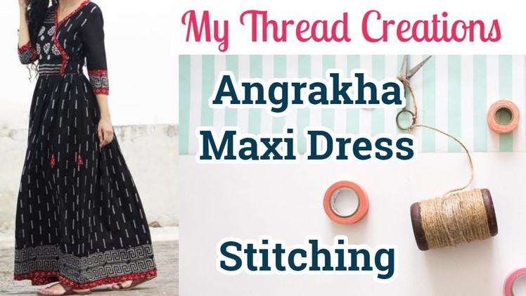 Easy DIY Angrakha Dress With Gathers Stitching Angrakha Style Maxi dress #angrakhadress #maxidress