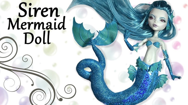 How to: Siren. Glitter Mermaid Doll - Monster High Mod Repaint Tutorial