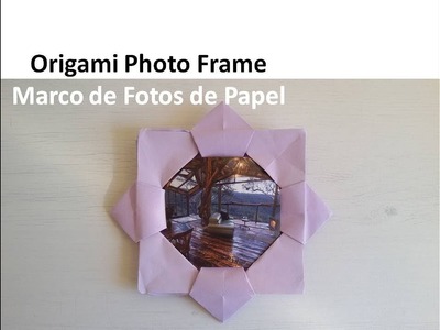 #Origami Photo Frame Tutorial - Marco para Fotos de Papel