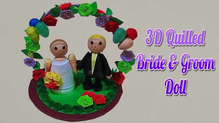 3D Quilled Bride & Groom Doll design with Quilling Paper | Paper Quilling Art