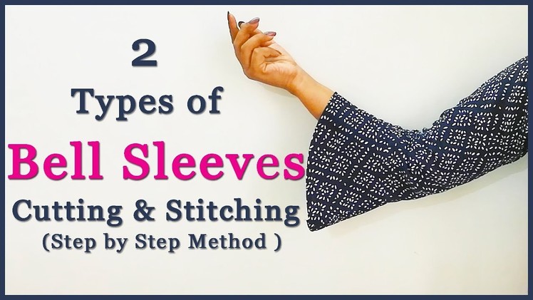 Bell Sleeves | 2 Types of Bell Sleeves Cutting & Stitching (Easy Method)
