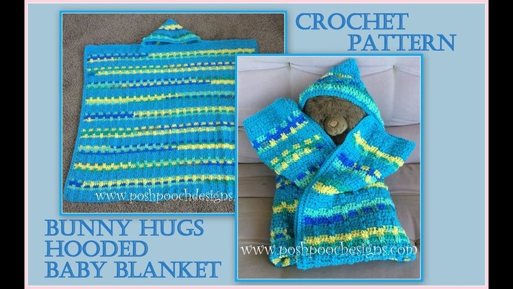 Bunny Hugs Hooded Baby Blanket Crochet Pattern