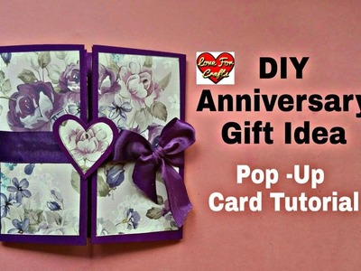 DIY - Anniversary Gift Idea | Anniversary. Valentine's Day Card | Pop - Up Card Tutorial