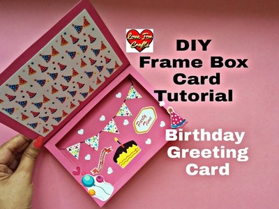 DIY - Frame Box Card Tutorial | Birthday Gift Idea | Handmade Greeting Card