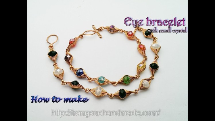 Eye bracelet with small crystal - Herringbone wire wrap bead 388