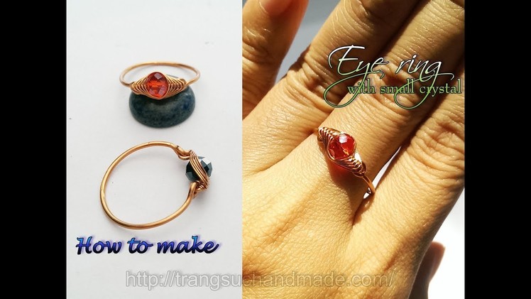 Eye ring with small crystal - Herringbone wire wrap bead 389