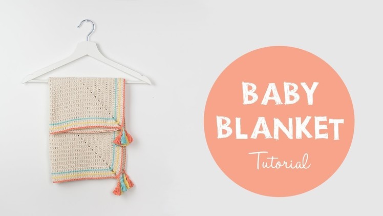 How To Crochet A Baby Blanket - Step by Step Tutorial for Beginners | Croby patterns