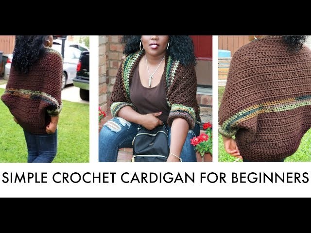 HOW TO CROCHET A SIMPLE CARDIGAN for Beginners