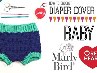 How to Crochet Diaper Cover [Right Handed]