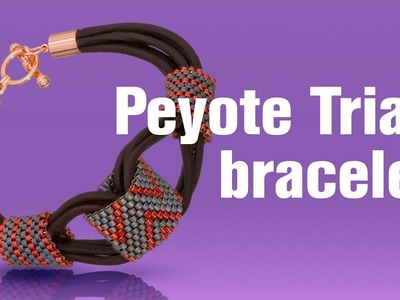 How to make this Peyote Triad bracelet | Seed Beads Design
