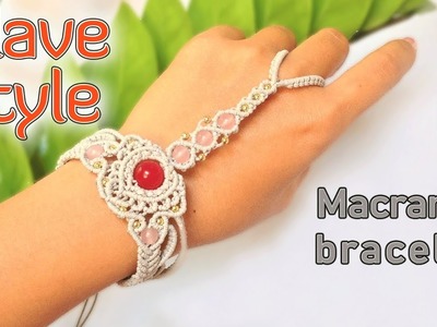 Macrame tutorial: The elegant slave bracelet - Hướng dẫn thắt vòng tay nô lệ