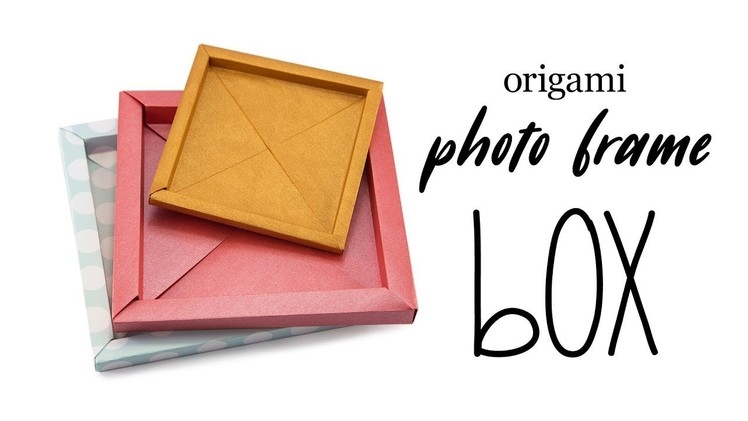 Origami Photo Frame Box Tutorial - Origami Paper Storage - Paper Kawaii