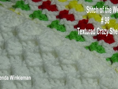 Stitch of the Week # 98 Textured Crazy Shell Stitch - Crochet Tutorial