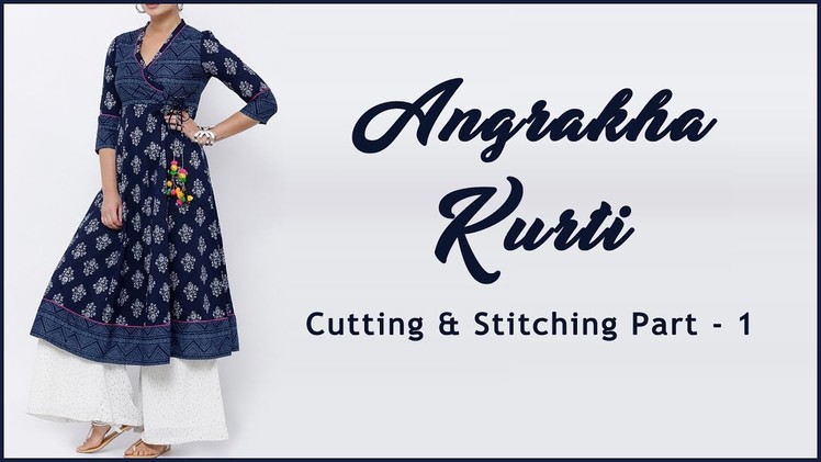 Stylish Angrakha Kurti | Angrakha Kurti Cutting & Stitching