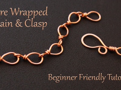 Wire Wrapped Chain and Clasp Tutorial - Decorative and Easy