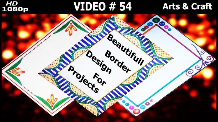 Beautiful Project Design | video#54 | Arts & Craft