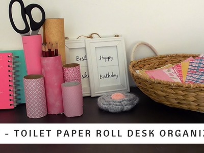 DIY Desk Organizer Idea | Toilet Paper Rolls Hack | ®The Craft Kingdom - Official