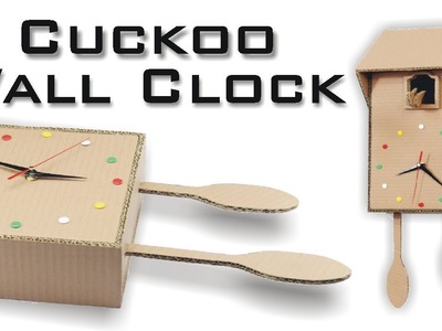 How to Make Cuckoo Clock Using Cardboard – Kids Room Art Craft
