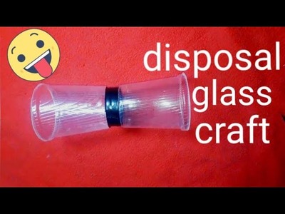 How to reuse waste disposal glass craft, best out of waste disposal cup craft ideas