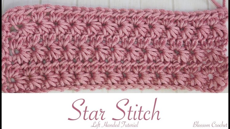 Left Handed Crochet: Star Stitch
