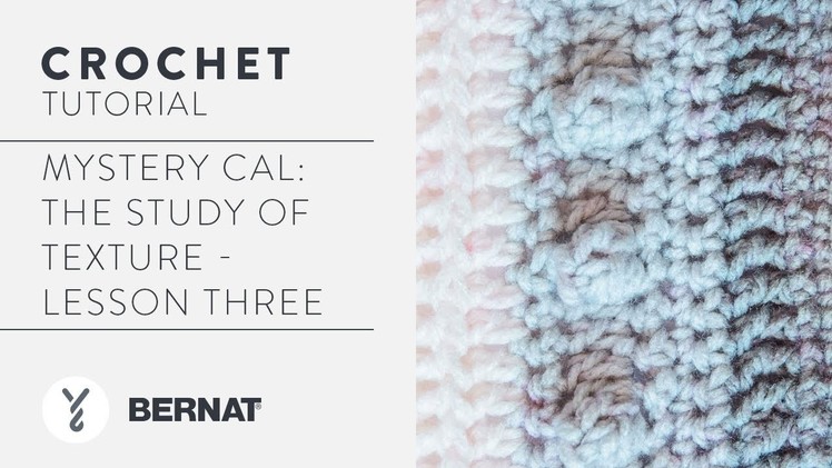 Mystery CAL: The Study of Texture - Lesson 3