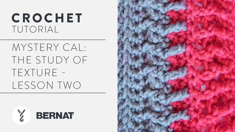 Mystery CAL: The Study of Texture - Lesson Two