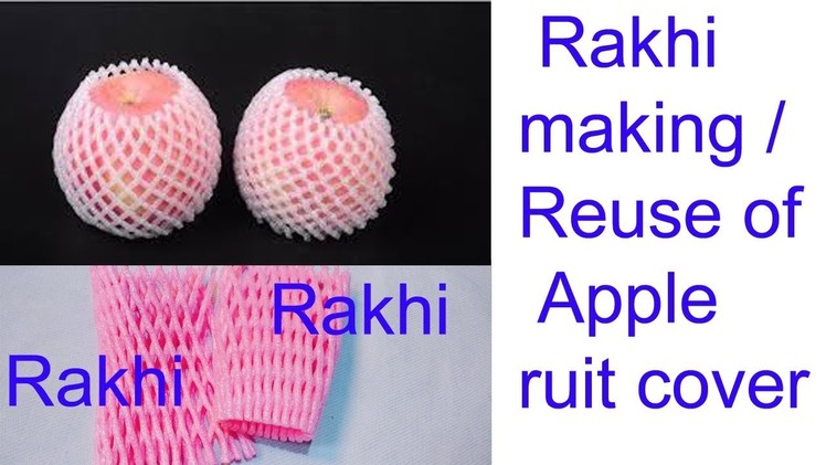Rakhi making at home.Best out of waste.DIY Art and Craft.DIY Rakhi.Reuse cover fruit.Creative Art