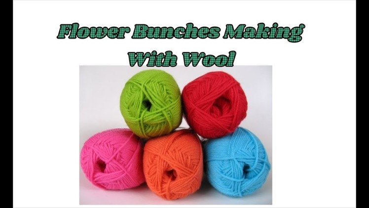 Unique woollen craft | Flower sticks making