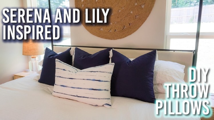 Cheap and Easy DIY - Serena and Lily Inspired Throw Pillows