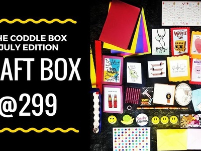 Craft Box @299 | The Coddle Box July 2018 | Unboxing  & Review