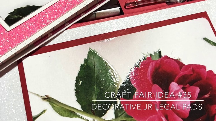 Craft Fair Series 2018-Decorative Jr Legal Pads!