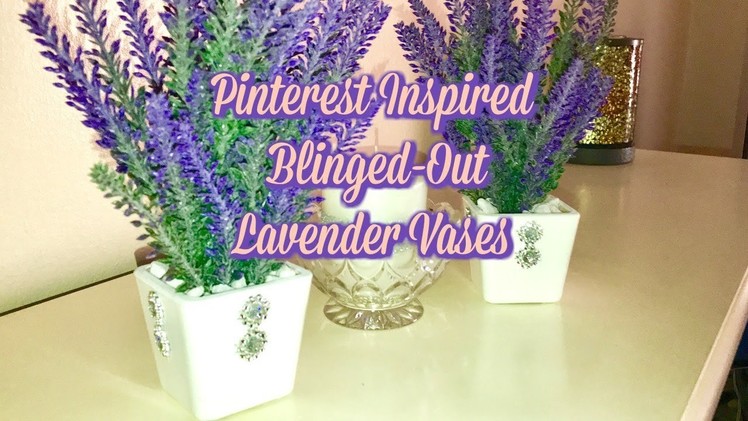 Diy How To Create Pinterest Inspired Lavender Vases
